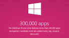  Windows Phone Store  300 . 